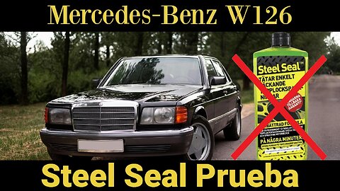 Steal Seal prueba en Mercedes Benz W126 ❌ Funciona o falla? Cómo funciona la garantía? comercialstq