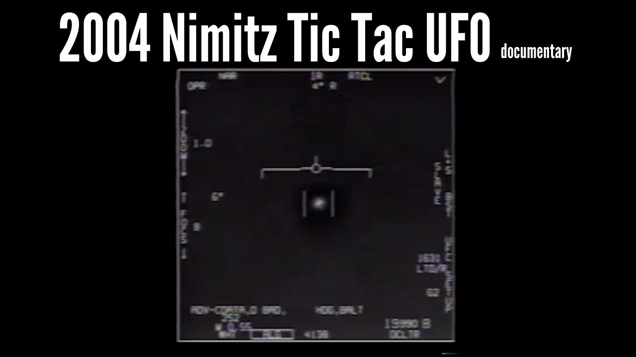 2004 Nimitz Tic Tac UFO documentary