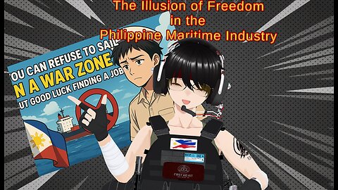 You Can Refuse to Sail in a War Zone | The Illusion of Freedom in Philippine Merchant Marine Life