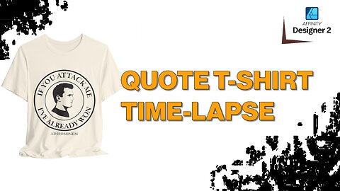 Designing the “If You Attack Me, I’ve Already Won” T-Shirt | Ad Hominem Philosophy Timelapse