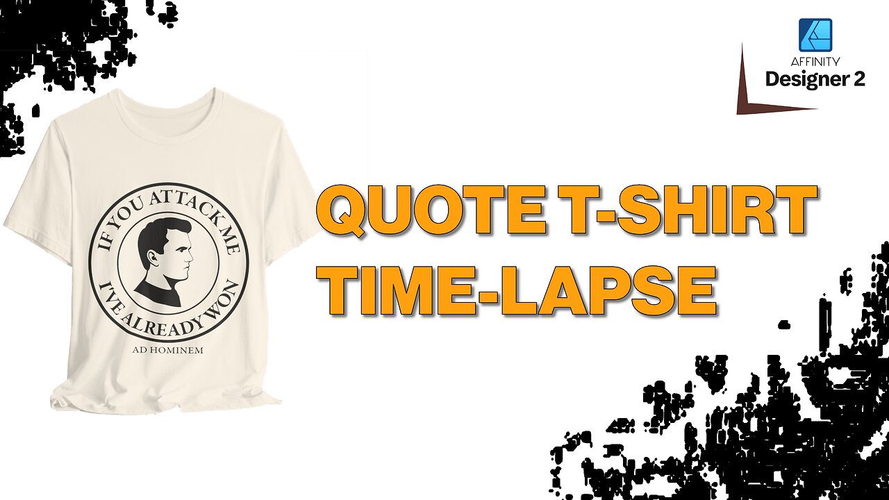 Designing the “If You Attack Me, I’ve Already Won” T-Shirt | Ad Hominem Philosophy Timelapse