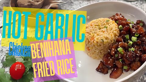 Honey Garlic Chicken & Benihana Fried Rice 🍯🍗🍚