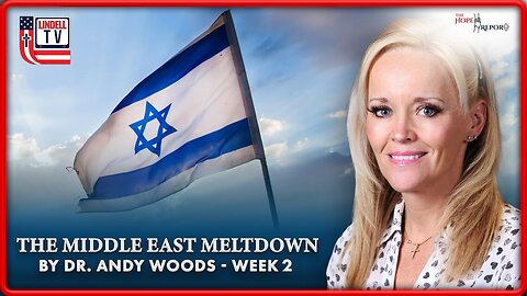 THE MIDDLE EAST MELTDOWN - By Dr. Andy Woods - WEEK 2