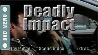 Deadly Impact - DVD Menu