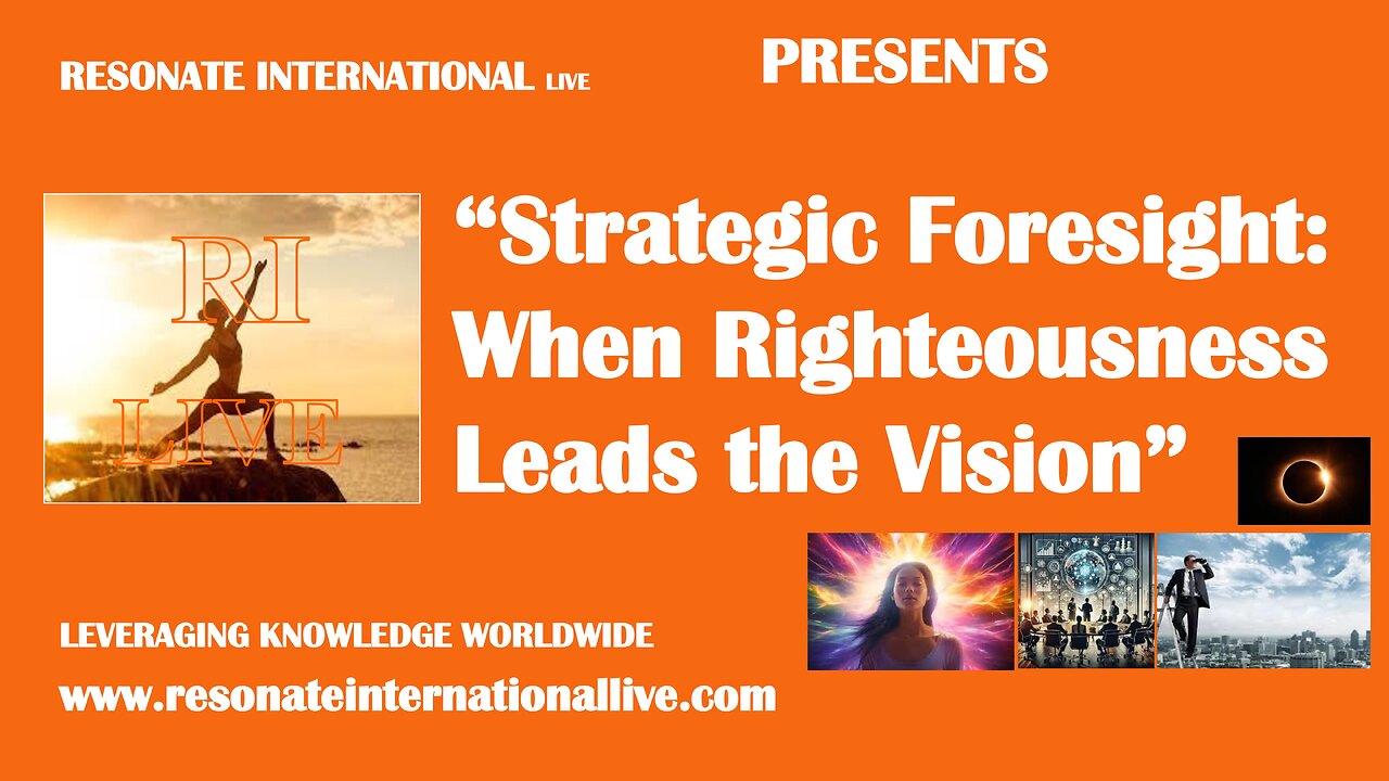 “Strategic Foresight: When Righteousness Leads the Vision”