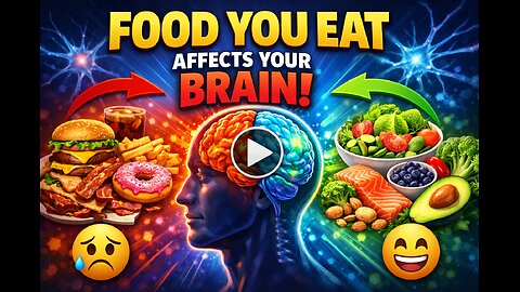 How the food you eat affects your brain
