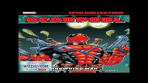 Deadpool: Epic Collection: Drowning Man Review