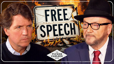 The Tucker Carlson Show | George Galloway