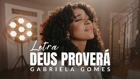 Gabriela Gomes - Dios Proveerá