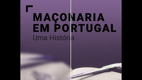 🎬🔥MAÇONARIA EM PORTUGAL - UMA HISTÓRIA (2012) (DOC)🔥🎬