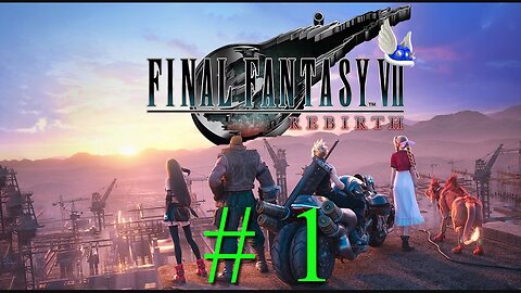 FINAL FANTASY VII REBIRTH # 1 "The Story Continues..." (BLIND)