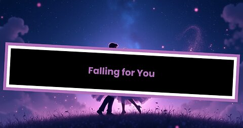 Falling for You