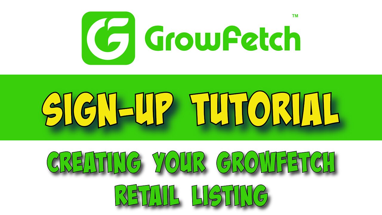 How To Setup a GrowFetch Retail Listing