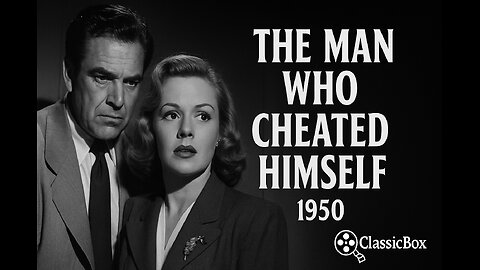 The Man Who Cheated Himself (1950) – Film Noir Classic | Full Movie | ClassicBox