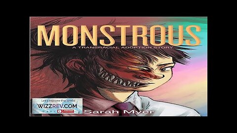 Monstrous: A Transracial Adoption Story Review