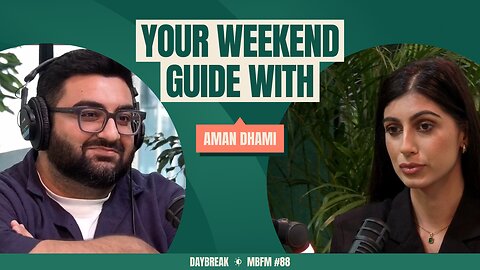 DayBreak | Your Weekend Guide with Aman Dhami | Mira Business FM