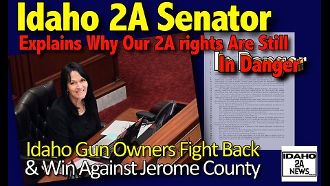 2A Senator Explains Why Idaho Gun Laws Are Weak