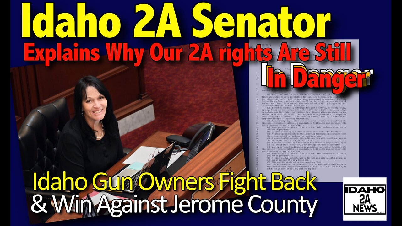 2A Senator Explains Why Idaho Gun Laws Are Weak