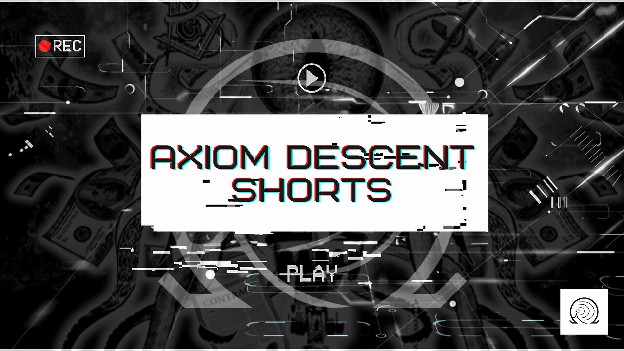 Axiom Descent Shorts: Episode 15