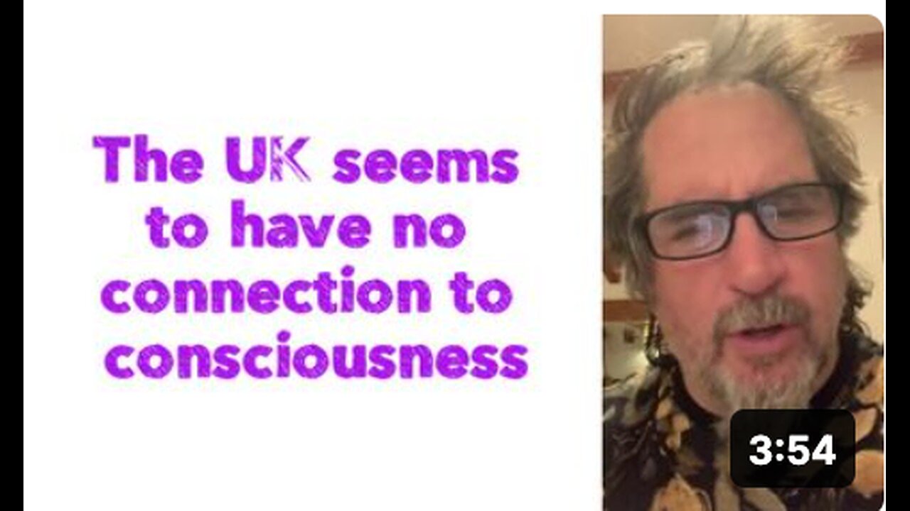 The UK seems to have no connection to consciousness