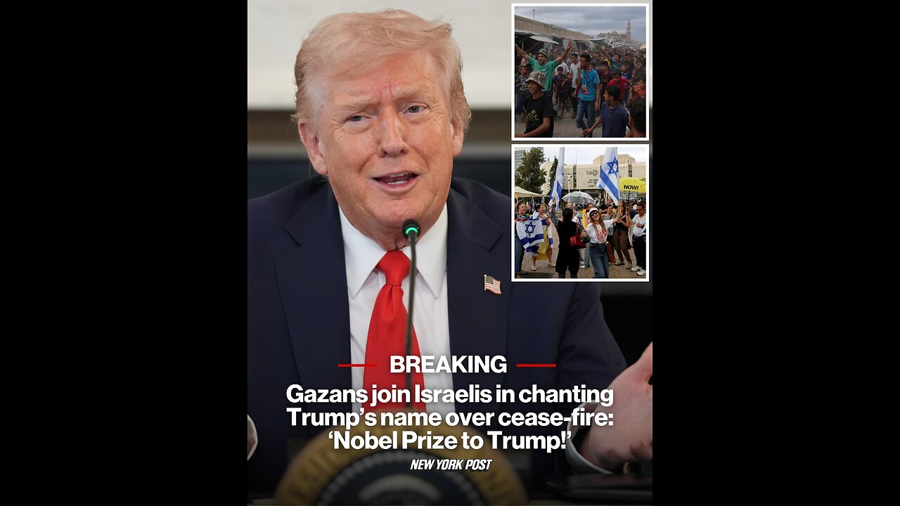 Gazans join Israelis in chanting Trump’s name over cease-fire