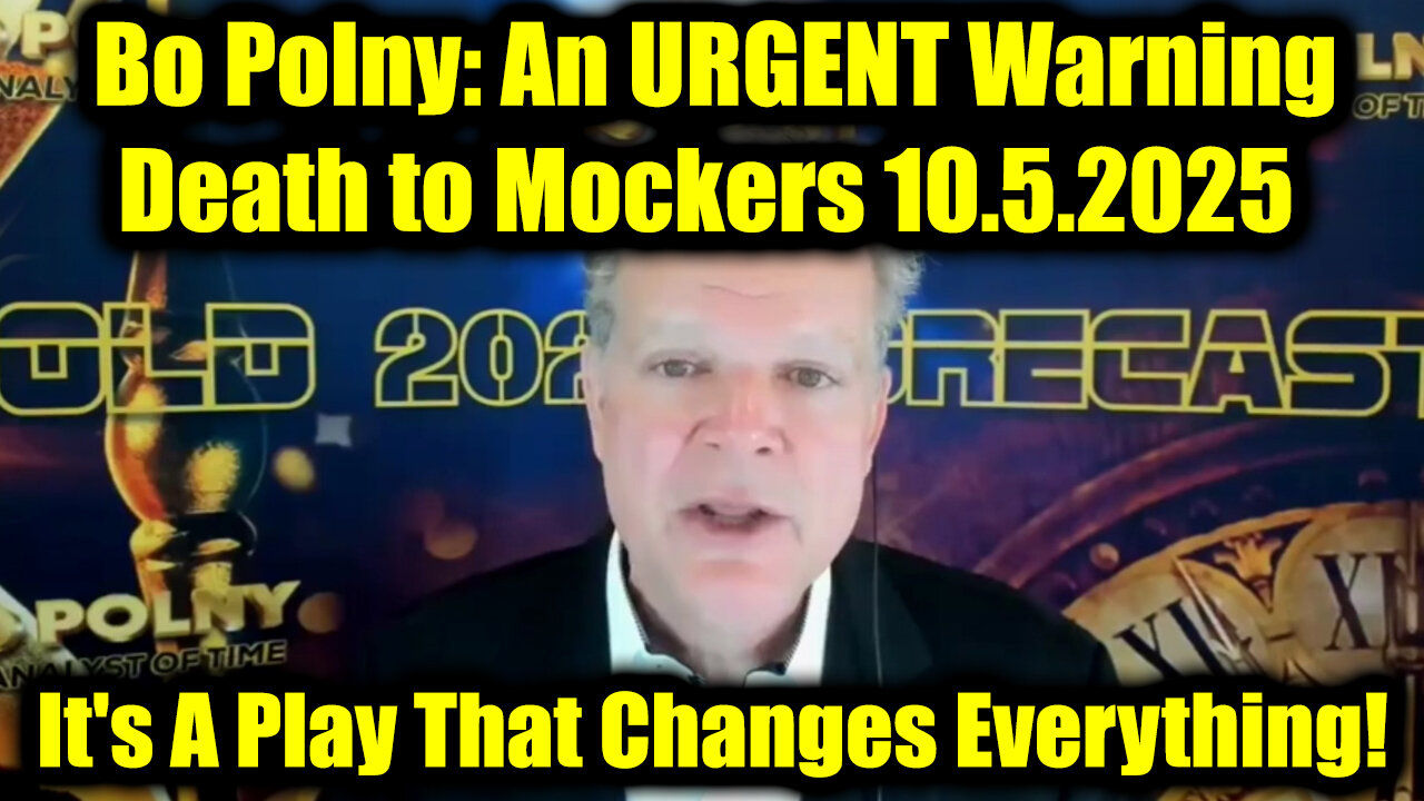 Bo Polny: An URGENT Warning 10.5.25 - Death to Mockers, This is UNBELIEVABLE