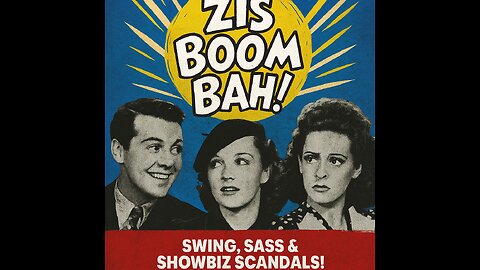 Zis Boom Bah (1941) – Swing, Sass & Showbiz Scandals!