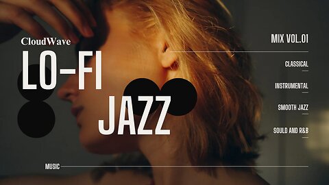 Lo-fi Jazz Music | Jazz Music | Work, Study & Chill | CloudWave