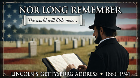 Nor Long Remember - The Story Behind Lincoln's Gettysburg Address (1941)