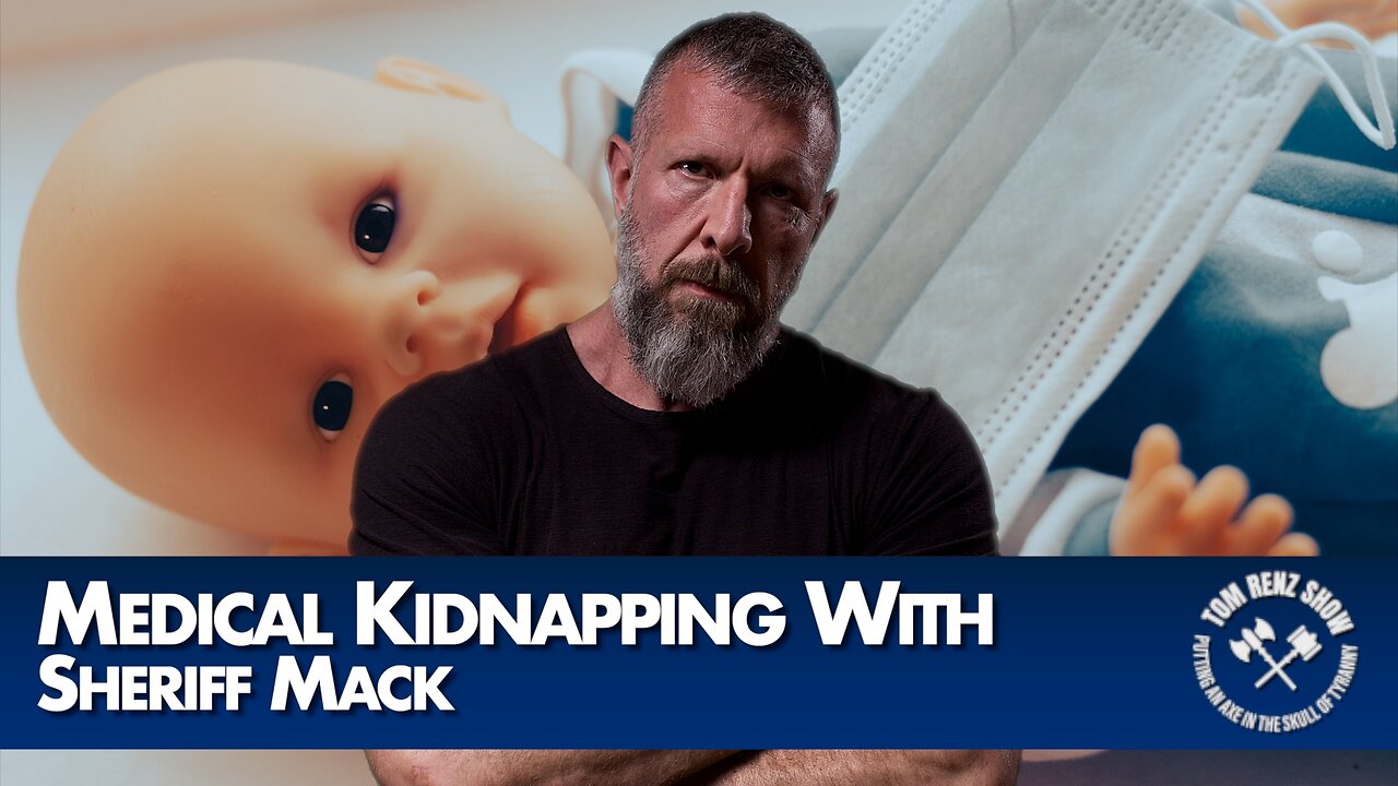Medical Kidnapping With Sheriff Mack