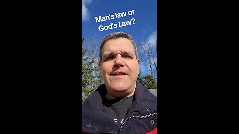 man's law or God's law