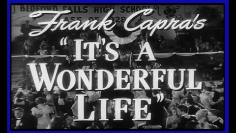 It's A Wonderful Life (Movie Trailer) 1946