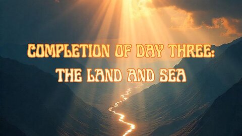 Day Three Separation of Land and Sea #god #godiseternal #godscreation #godsplan #jesuschrist