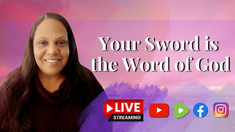 Your Sword is the Word of God