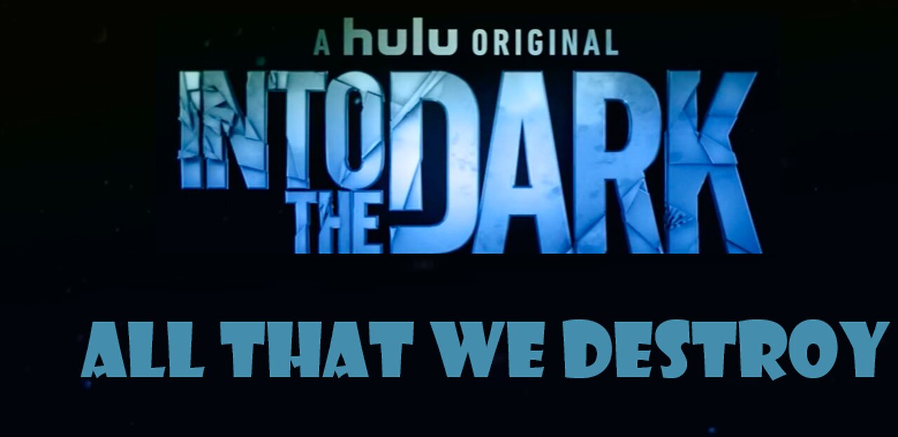 "Into the Dark" All That We Destroy (TV Episode 2019) EXPLAINED (Recaps & Review) l English