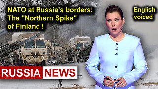 NATO at Russia's borders: The "Northern Spike" of Finland!