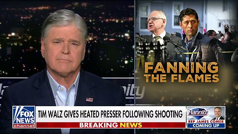 Sean Hannity: Maybe Gov. Tim Walz And Mayor Jacob Frey Are Just Putting On A 'Show' For Their Base