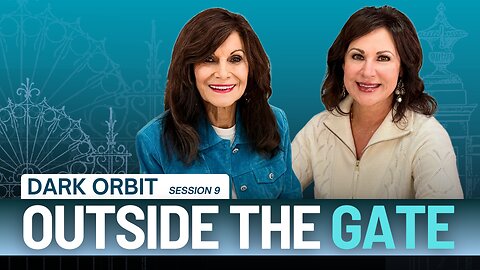 Dark Orbit | Outside the Gate with GINGER ZIEGLER & SHERRY LADIEU