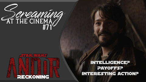 Special People are Hard to Find | Andor Episode 3: Reckoning | Screaming at the Cinema #71