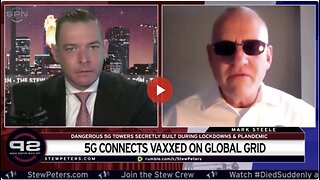 World Enslavement with 5G Grid and Nanotech from Jabs, Food, Chemtrails | Stew Peters w/ Mark Steele