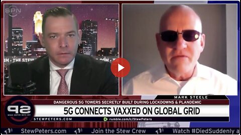 World Enslavement with 5G Grid and Nanotech from Jabs, Food, Chemtrails | Stew Peters w/ Mark Steele