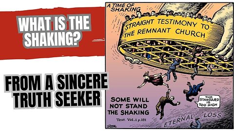 What Is The Shaking? From A Sincere Truth Seeker #presenttruth