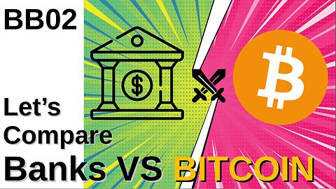 BB02: bitcoin vs banks