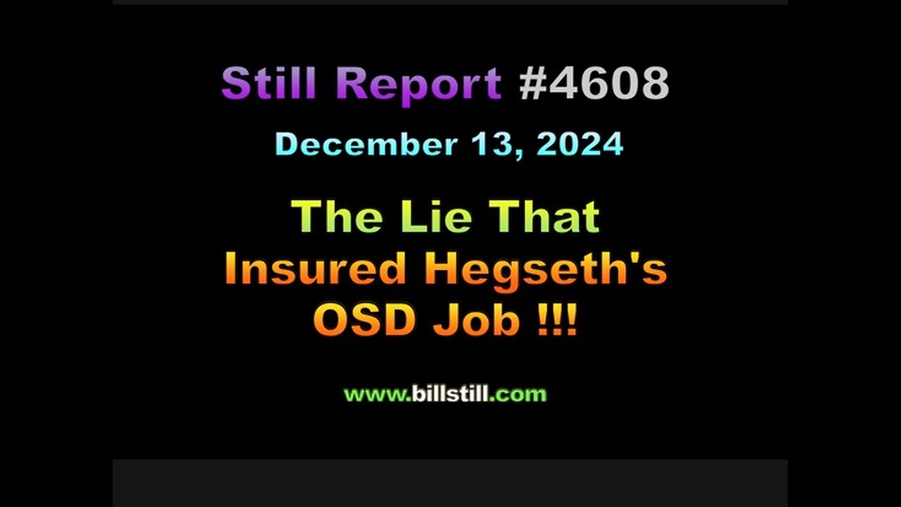 The Lie That Just Insured Hegseth's OSD Job !!!, 4608