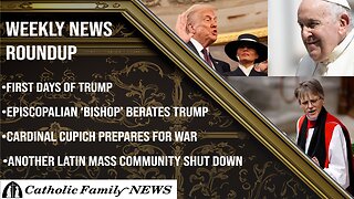 Weekly News Roundup, January 22nd, 2025 | Trump Inauguration, Episcopalian 'Bishop' Berates Trump