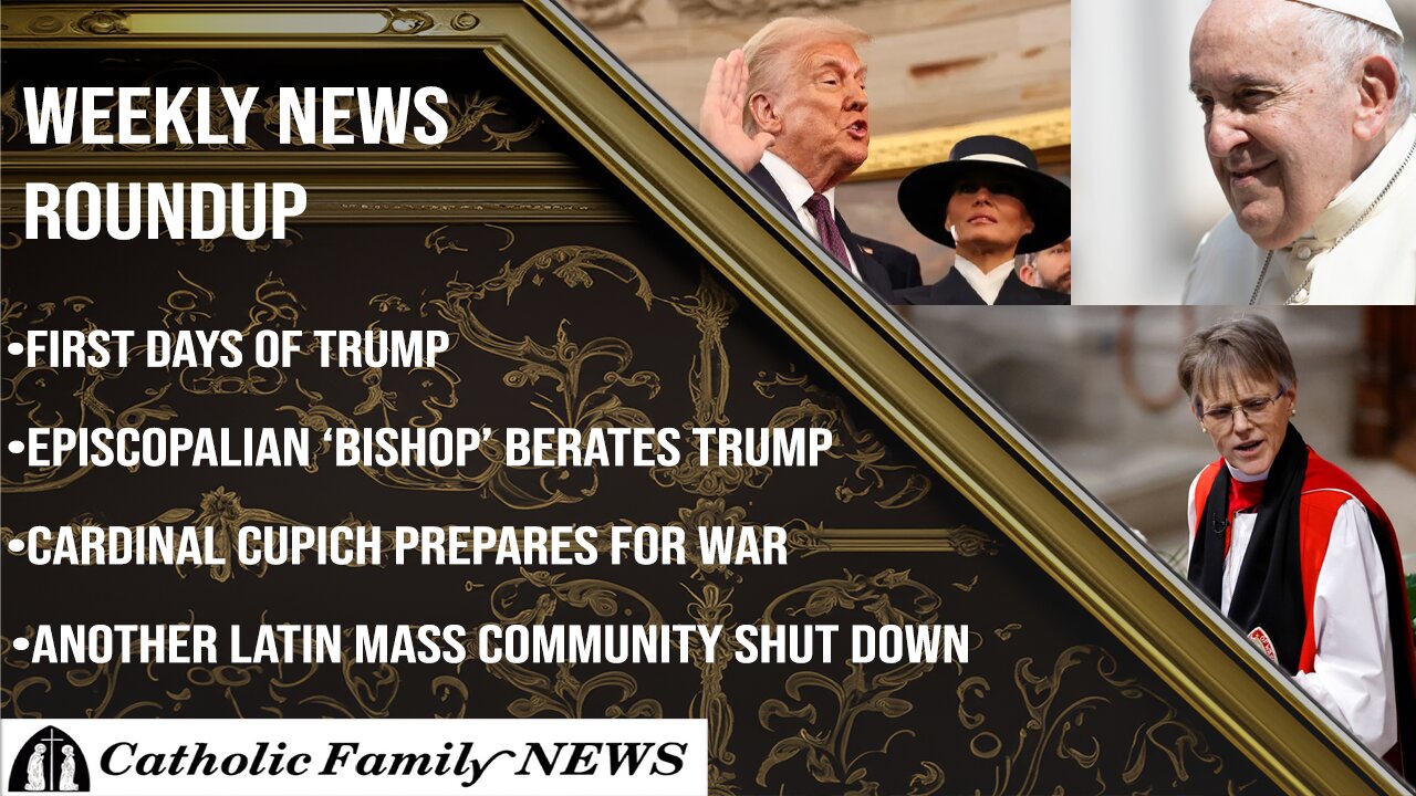 Weekly News Roundup, January 22nd, 2025 | Trump Inauguration, Episcopalian 'Bishop' Berates Trump