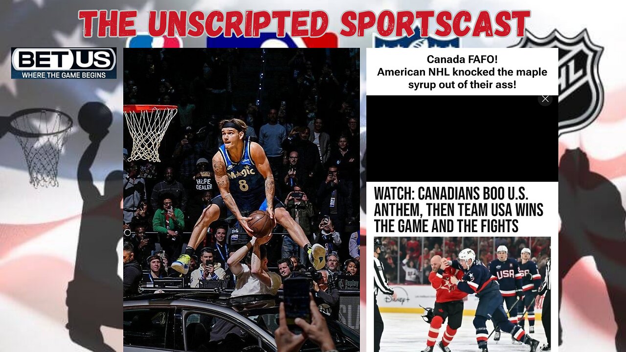 Unscripted Sportscast: : Canada Hockey FAFO, Mac McClung deserves to be on an NBA Roster