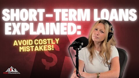 Short-Term Loans SECRETS: How to Borrow Smart and Avoid Mistakes