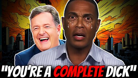 WOKE LOSER Don Lemon MELTS DOWN on Piers Morgan 💥😂