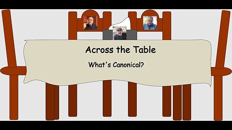Across the Table: What's Canonical?